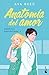 Anatomía del amor (Hospital Whitestone #1)