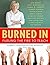 Burned In: Fueling the Fire to Teach by Audrey A. Friedman (2011-05-27)