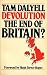 Devolution: The end of Britain?