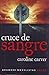 Cruce de Sangre (Spanish Edition)