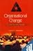 Organisational Change: Cont...