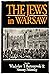 The Jews in Warsaw: A History