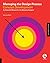Managing the Design Process-Concept Development: An Essential Manual for the Working Designer by Terry Lee Stone (2010-07-01)
