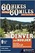 60 Hikes Within 60 Miles: 2...