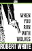 When You Run with Wolves by Robert White (2015-02-11)