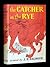 The Catcher In The Rye by J.D. Salinger