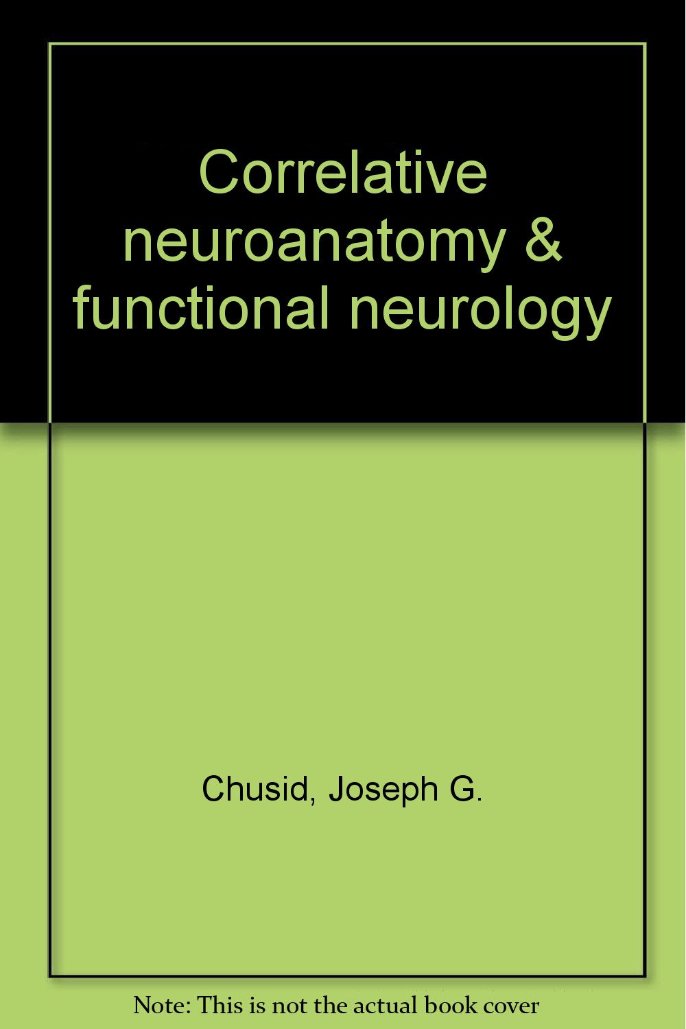 Correlative Neuroanatomy & Functional Neurology
