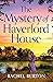 The Mystery of Haverford House by Rachel Burton