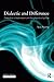 Dialectic and Difference: Dialectical Critical Realism and the Grounds of Justice (Ontological Explorations) by Alan Norrie (2009-10-27)