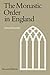 The Monastic Order in England: A History of its Development from the Times of St Dunstan to the Fourth Lateran Council 940-1216 by Dom David Knowles (2004-01-29)