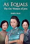 As Equals: The Oei Women of Java