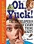 Oh, Yuck!: The Encyclopedia...