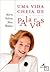 Uma Vida Cheia de Palavras by Maria Helena Mira Mateus