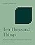 Ten Thousand Things: Module...