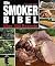 Die Smoker-Bibel by Cheryl Jamison