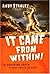 It Came from Within!: The Shocking Truth of What Lurks in the Heart by Andy Stanley (April 04,2006)