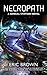 Necropath: Book One of the Bengal Station Trilogy by Brown, Eric (2008) Mass Market Paperback