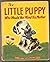 THE LITTLE PUPPY WHO WOULD ...