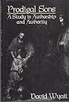 Prodigal Sons: A Study in Authorship and Authority