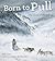 Bob Cary: Born to Pull : The Glory of Sled Dogs (Paperback); 2009 Edition