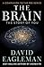 The Brain: The Story of You by Eagleman, David (October 6, 2015) Hardcover