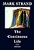 The continuous life: Eighteen poems