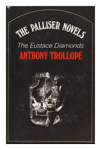 The Eustace Diamonds / [By] Anthony Trollope ; Illustrations by Blair Hughes-Stanton ; with a Preface by Michael Sadleir