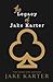 The Legacy of Jake Karter: ...
