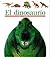 El dinosaurio (Coleccion ""Mundo Maravilloso""/First Discovery Series) (Spanish Edition)