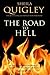 The Road to Hell by Sheila Quigley (2009-11-05)