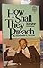 How Shall They Preach: The Lyman Beecher Lectures and Five Lenten Sermons Paperback 1977
