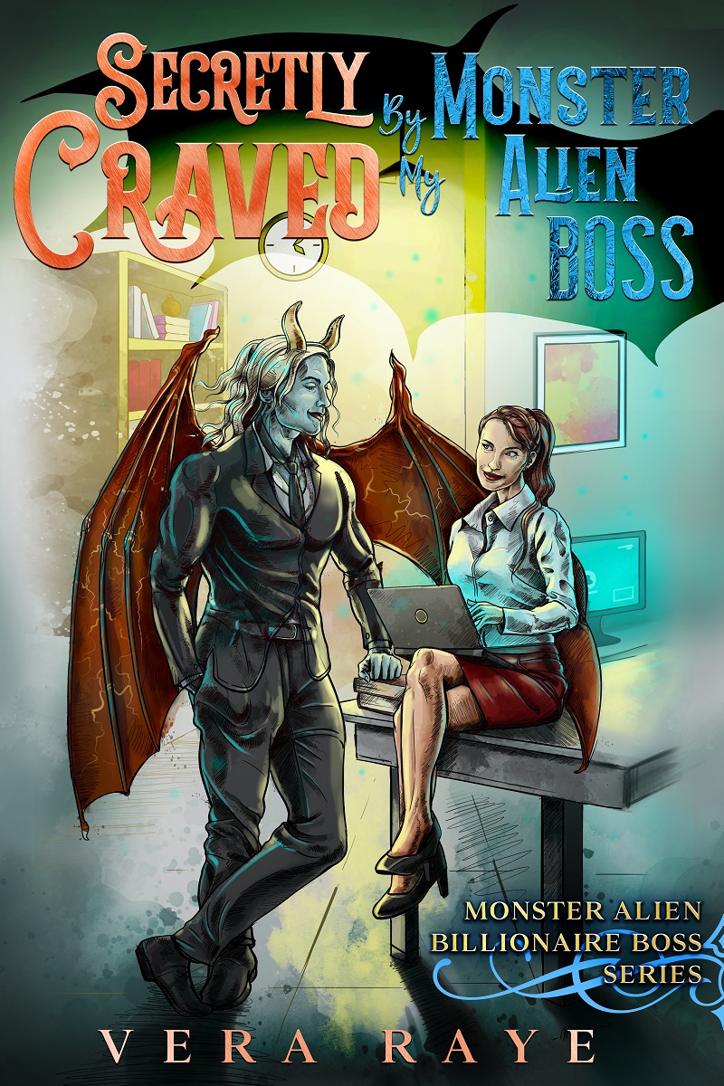 Secretly Craved By My Monster Alien Boss (Monster Alien Billionaire Boss, #1)