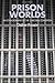 Prison Worlds: An Ethnography of the Carceral Condition by Didier Fassin (2016-10-14)