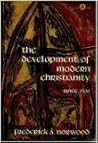 The Development of Modern Christianity Since 1500