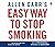 Allen Carr's Easy Way to Stop Smoking by Carr. Allen ( 2006 ) Audio CD