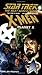 Star Trek: TNG & the X-Men: Planet X