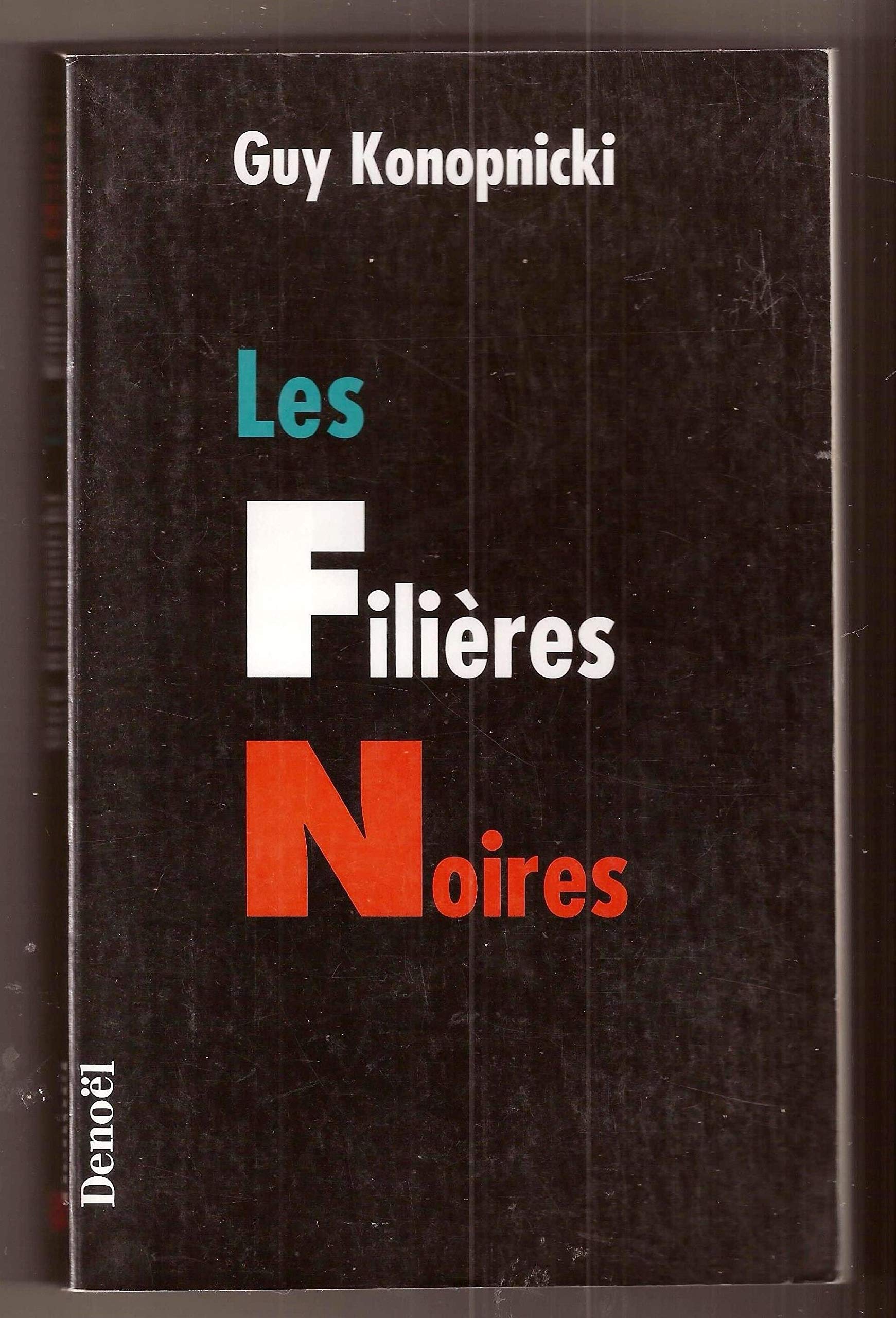 LES FILIERES NOIRES (Paperback)