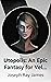 Utopolis: An Epic Fantasy f...
