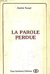 La parole perdue (Collection "Optiques") (French Edition)