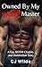 Owned By My Harsh Master by C.J. Wilde