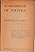 A grammar of politics, by Harold Laski