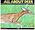 All about Deer (All About.... Series) by Jim Arnosky (1996-05-03)
