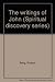 The Writings of John (Spiri...