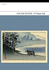 A Village Life by Louise Glück
