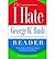The I Hate George W. Bush Reader: Why Dubya is Wrong About Absolutely Everything (I Hate) (Paperback) - Common