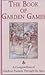 The Book of Garden Games: A...
