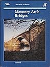 Masonry Arch Bridges (Trl State of the Art Reviews)