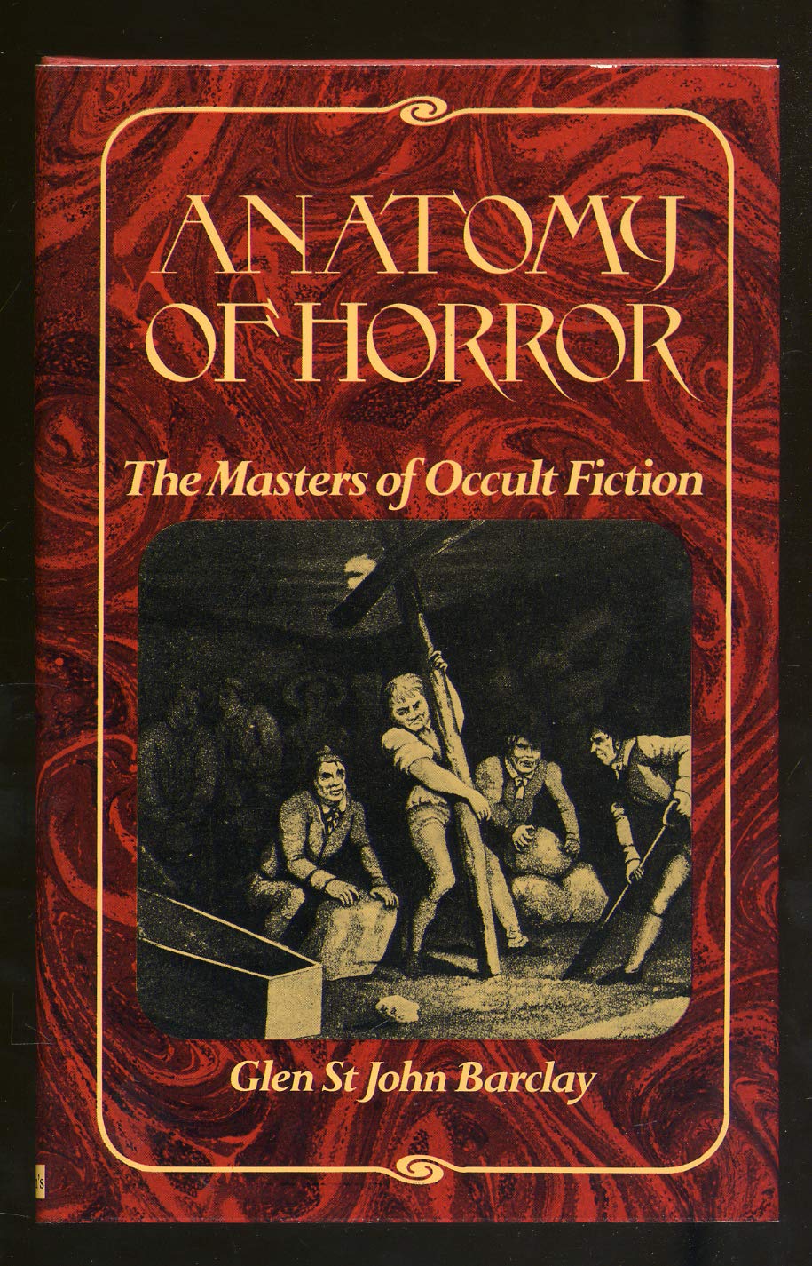 Anatomy of Horror the Masters of Occult Fiction (Hardcover)