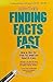 Finding Facts Fast; How to Find Out What You Want to Know Imm... by Alden Todd