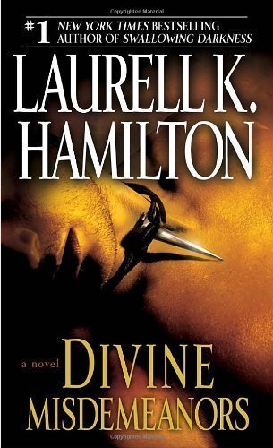 Divine Misdemeanors: A Novel by Hamilton, Laurell K. (2010) Mass Market Paperback